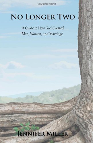 No Longer Two: A Guide to How God Created Men, Women, and Marriage Cover Art